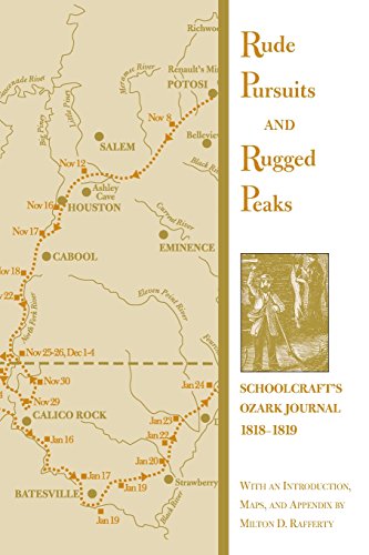 Rude-Pursuits-and-Rugged-Peaks-Schoolcrafts-Ozark-Journal-18181819-Arkansas-Classics