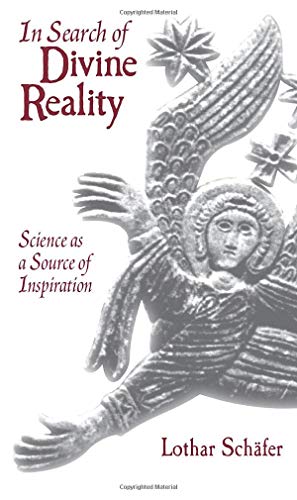 Stock image for In Search of Divine Reality: Science as a Source of Inspiration for sale by Books Unplugged