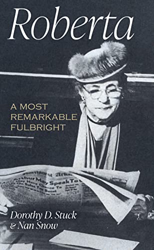 Stock image for Roberta: A Most Remarkable Fulbright for sale by Books From California