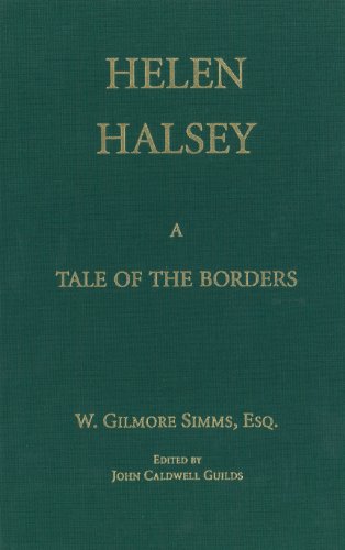 Beispielbild fr Helen Halsey, or the Swamp State of Conelachita: A Tale of the Borders zum Verkauf von ThriftBooks-Atlanta