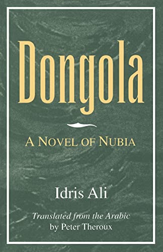 Stock image for Dongola: A Novel of Nubia for sale by GF Books, Inc.