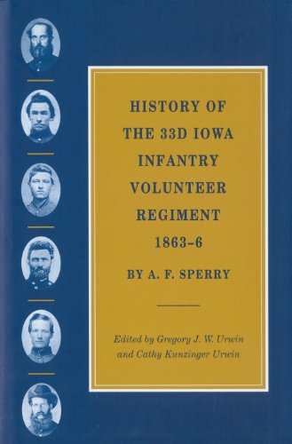 9781557285775: History of the 33d Iowa Infantry Volunteer Regiment, 1863–6 (The Civil War in the West)
