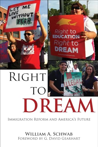 Stock image for Right to DREAM : Immigration Reform and America's Future for sale by Better World Books