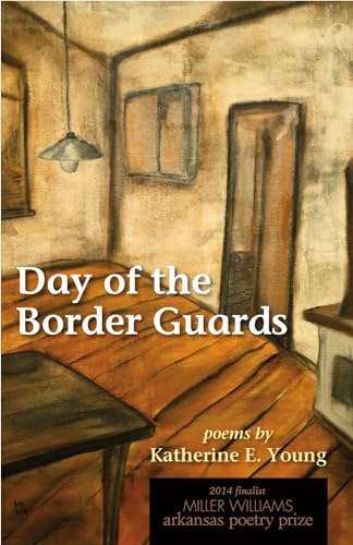 Stock image for Day of the Border Guards: Poems for sale by Midtown Scholar Bookstore