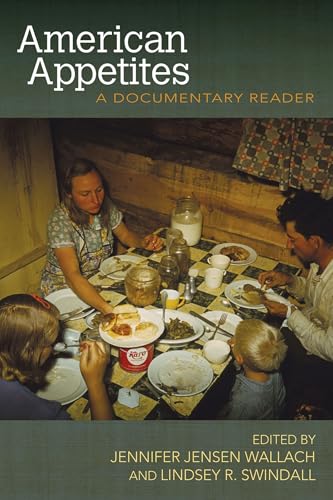 Stock image for American Appetites: A Documentary Reader for sale by Revaluation Books