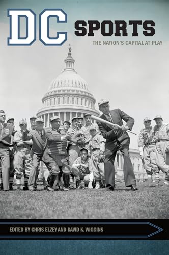 9781557286772: DC Sports: The Nation's Capital at Play (Sport, Culture, and Society)