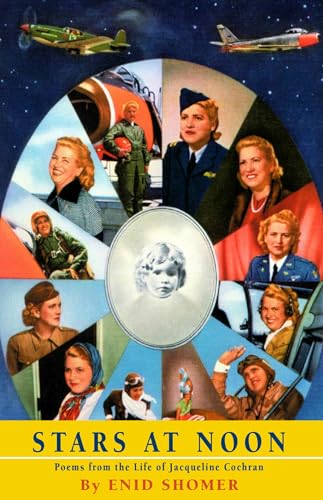 9781557287120: Stars at Noon: Poems from the Life of Jacqueline Cochran