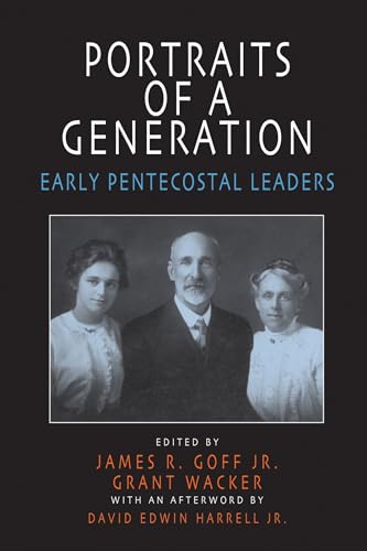 9781557287311: Portraits of a Generation: Early Pentecostal Leaders