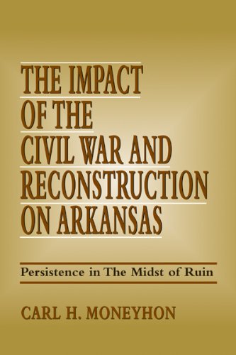 Beispielbild fr The Impact of the Civil War and Reconstruction on Arkansas zum Verkauf von SecondSale