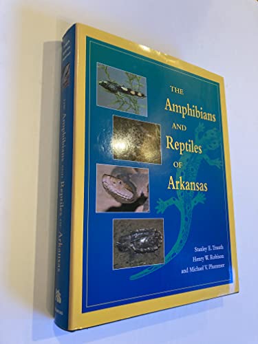 Stock image for The Amphibians & Reptiles of Arkansas for sale by Harry Alter
