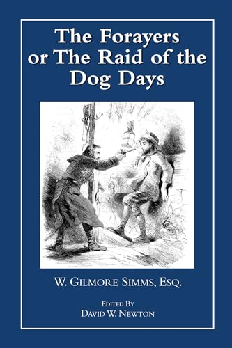 9781557287410: The Forayers: or The Raid of the Dog Days (The Simms Series)