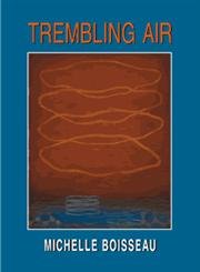 Imagen de archivo de Trembling Air: Poems a la venta por HPB-Diamond