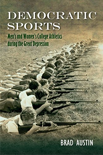 Beispielbild fr Democratic Sports: Men's and Women's College Athletics during the Great Depression (Sport, Culture & Society) zum Verkauf von HPB-Ruby