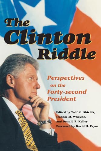 Beispielbild fr The Clinton Riddle : Perspectives on the Forty-Second President zum Verkauf von Better World Books