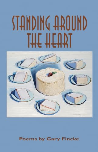 9781557287861: Standing Around The Heart: Poems