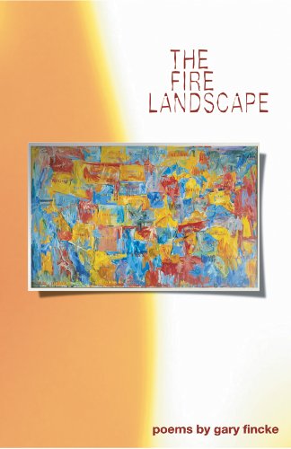 Beispielbild fr The Fire Landscape: Poems zum Verkauf von Wonder Book