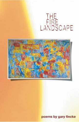 Stock image for The Fire Landscape: Poems for sale by Wonder Book