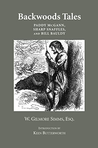 9781557289223: Backwoods Tales: Paddy McGann, Sharp Snaffles, and Bill Bauldy (The Simms Series)