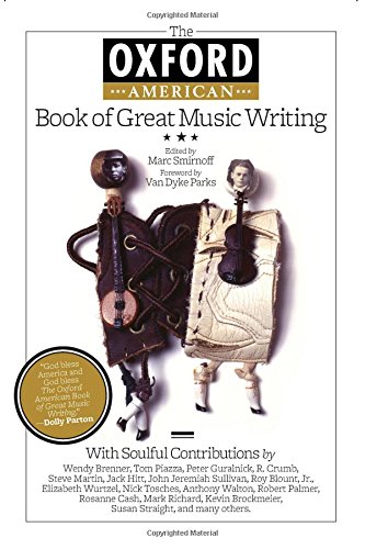 Beispielbild fr The Oxford American Book of Great Music Writing zum Verkauf von Ergodebooks