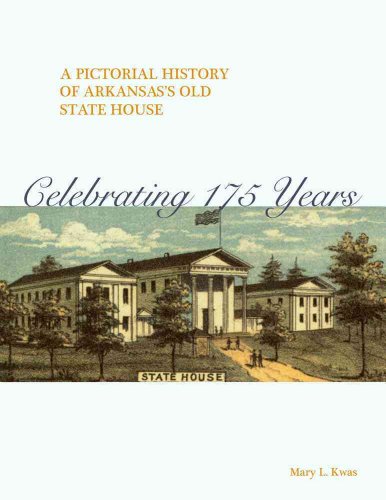 9781557289551: A Pictorial History of Arkansas's Old State House: Celebrating 175 Years