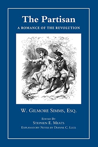 9781557289643: The Partisan: A Romance of Revolution (SIMMs)