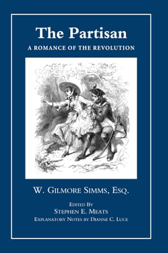 9781557289643: The Partisan: A Romance of Revolution (The Simms Series)