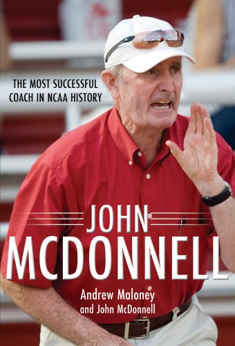 John McDonnell: The Most Successful Coach in NCAA History (9781557289926) by Maloney, Andrew; McDonnell, John