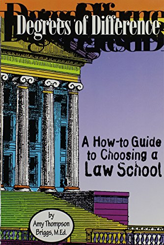 Imagen de archivo de Degrees of Difference: A How-to Guide to Choosing a Law School a la venta por Irish Booksellers