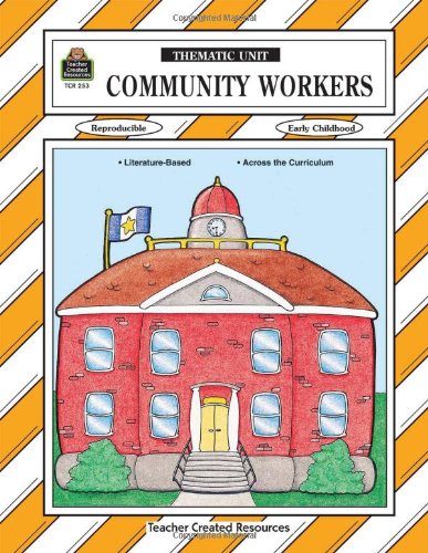 Stock image for Community Workers (Thematic Unit Series) for sale by Jenson Books Inc