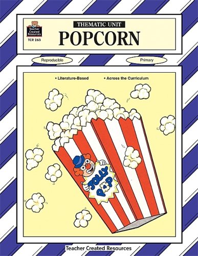 9781557342638: Popcorn: Thematic Unit (Thematic Units)