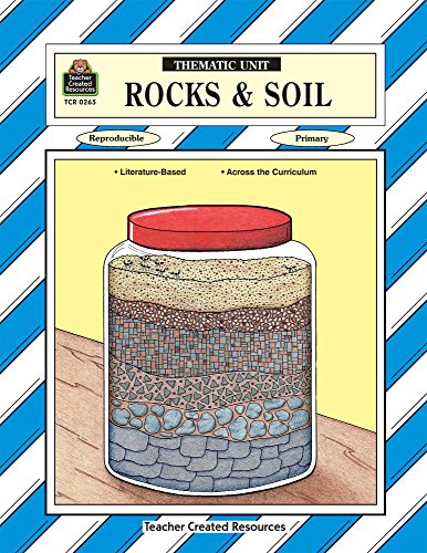 Beispielbild fr Rocks and Soil: A Thematic Unit/Workbook (A Thematic Units Series) zum Verkauf von Goodwill of Colorado