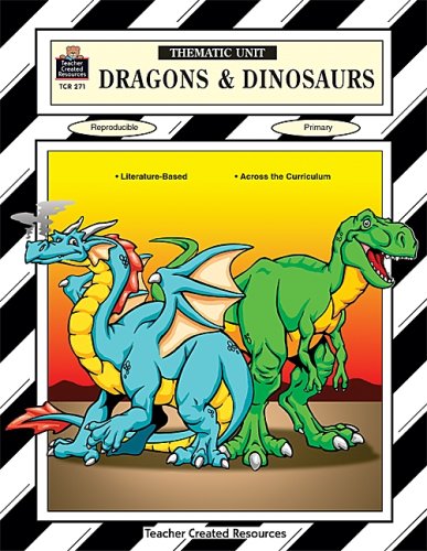 Stock image for Dragons and Dinosaurs: A Thematic Unit/Workbook (Thematic Units Series) for sale by Front Cover Books
