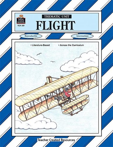 Stock image for Flight: Thematic Unit (Thematic Unit : Intermediate, Tcm 281) for sale by The Maryland Book Bank