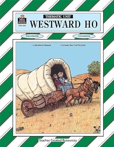 Stock image for Westward Ho Thematic Unit (Teacher Created Materials) for sale by Gulf Coast Books