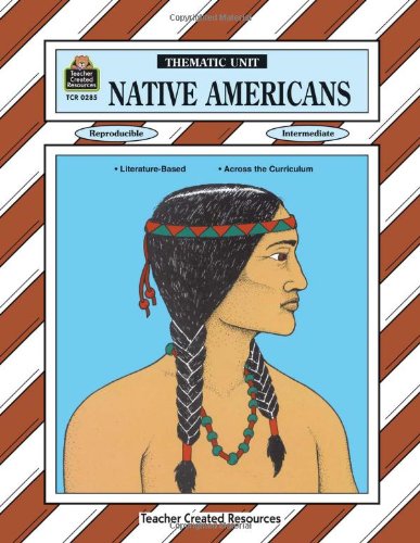 9781557342850: Native Americans - A Thematic Unit
