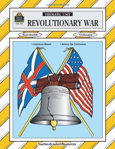 Beispielbild fr Revolutionary War Thematic Unit zum Verkauf von Better World Books