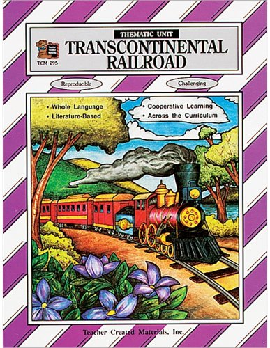 9781557342959: Transcontinental Railroad: Thematic Unit
