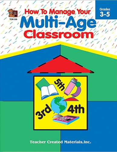 Imagen de archivo de How to Manage Your Multi-Age Classroom, Grades 3-5 a la venta por SecondSale