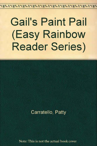 Beispielbild fr Gail's Paint Pail (Easy Rainbow Reader Series) zum Verkauf von Wonder Book