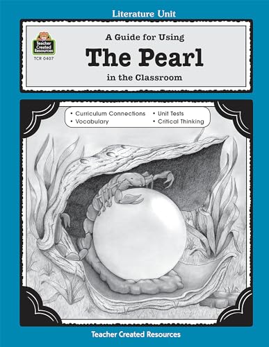 Stock image for A Guide for Using The Pearl in the Classroom (Literature Units) for sale by SecondSale