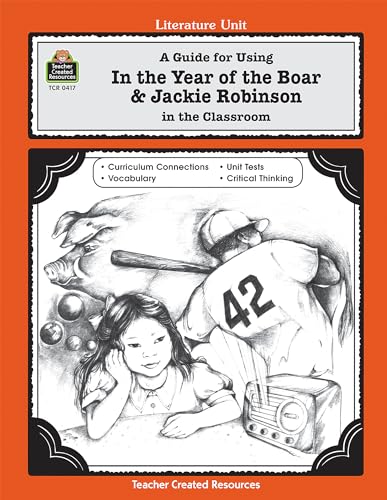 9781557344175: A Guide for Using In the Year of the Boar & Jackie Robinson in the Classroom (Literature Unit)