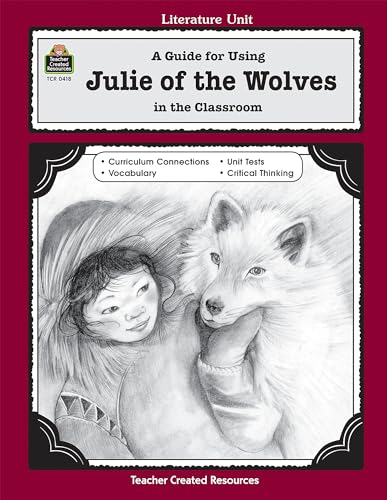 Stock image for A Guide for Using Julie of the Wolves in the Classroom (Literature Units) for sale by Wonder Book