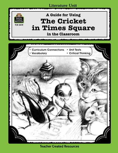 Imagen de archivo de A Guide for Using the Cricket in Times Square in the Classroom a la venta por Better World Books: West