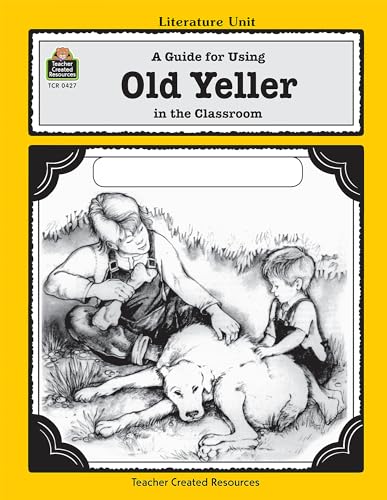 Stock image for A Guide for Using Old Yeller in the Classroom for sale by Revaluation Books