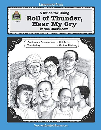 Stock image for A Guide for Using Roll of Thunder, Hear My Cry in the Classroom for sale by Better World Books