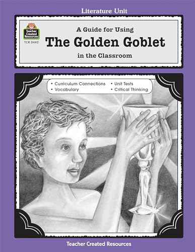 Stock image for A Guide for Using the Golden Goblet in the Classroom for sale by Better World Books