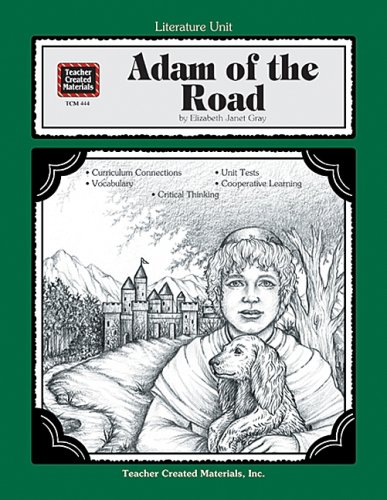 Stock image for A Literature Unit for Adam of the Road by Elizabeth Janet Gray for sale by Your Online Bookstore