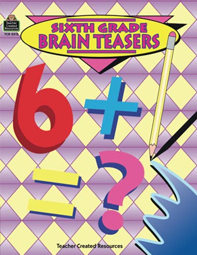 Stock image for Sixth Grade Brain Teasers: Critical Thinking Activities for sale by Your Online Bookstore