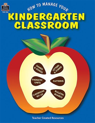 How to Manage Your Kindergarten Classroom (9781557345165) by Thomas, Rosalind
