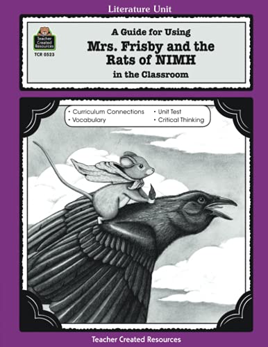 Beispielbild fr A Guide for Using Mrs. Frisby and the Rats of NIMH in the Classroom zum Verkauf von Better World Books